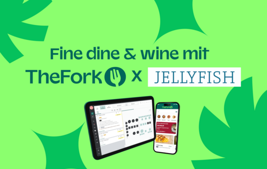 Fine Dine & Wine mit TheFork XJellyfish